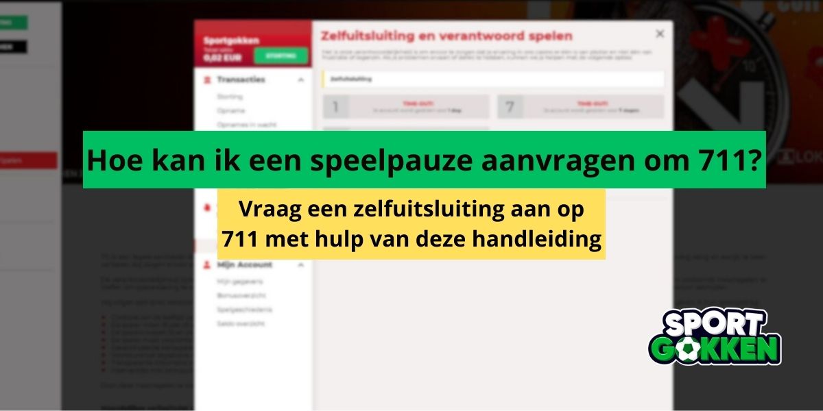 sportgokken speelpauze gokstop uitlsuiting uitleg 711