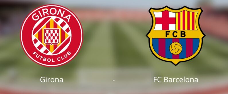 Voorbeschouwing Girona FC Barcelona odds voorspelling tips La Liga 24'25