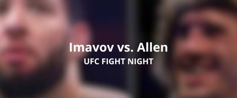 Voorbeschouwing Imavov Allen tips odds voorspelling UFC Fight Night