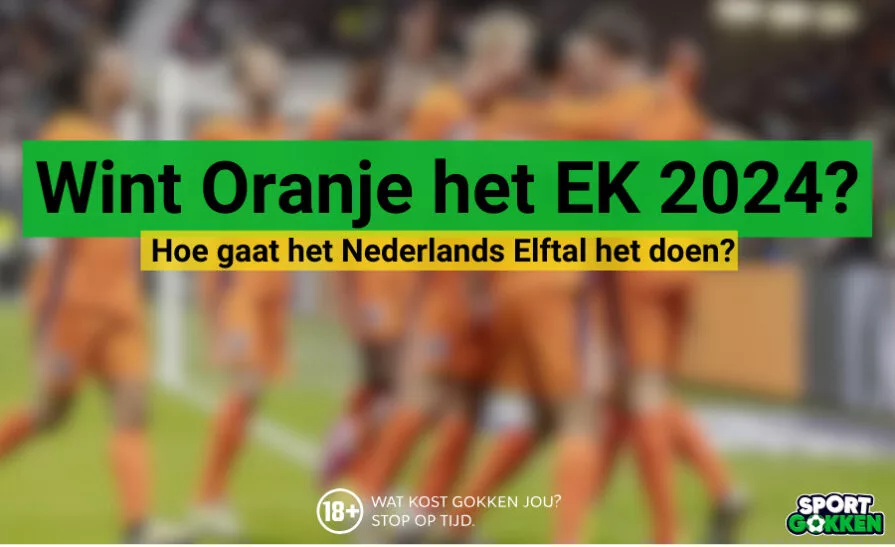 Hoe gaat het Nederlands Elftal het doen bij EURO 2024?